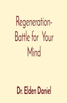 Regeneration- Battle for  Your Mind