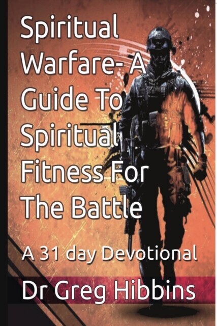Spiritual Warfare-A Guide To Spiritual Fitness For the Battle main product photo