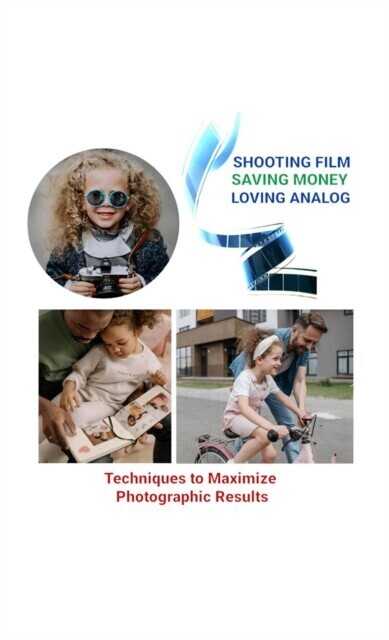 Shooting Film Saving Money Loving Analog main product photo