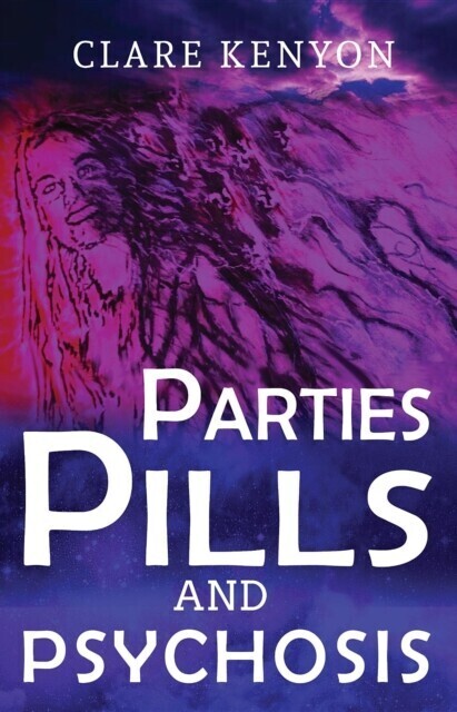 Parties, Pills & Psychosis main product photo