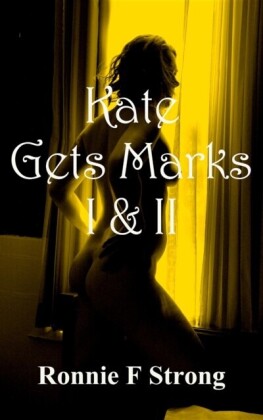 Kate Gets Marks I & II