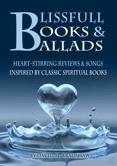 Blissfull Books & Ballads - Heart-Stirring Reviews & Songs Inspired by Classic Spiritual Books main product photo