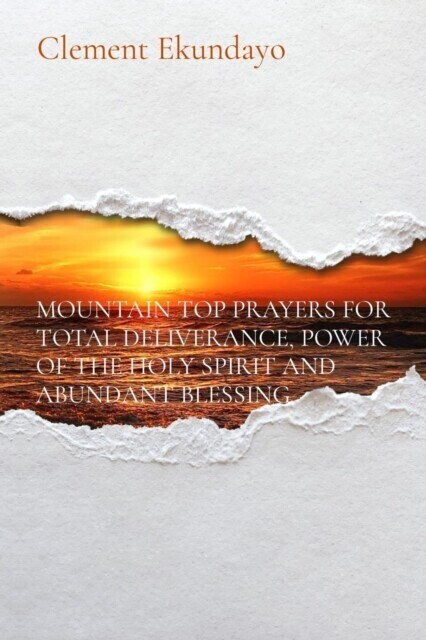 MOUNTAIN TOP PRAYERS FOR TOTAL DELIVERANCE, POWER OF THE HOLY SPIRIT AND ABUNDANT BLESSING main product photo