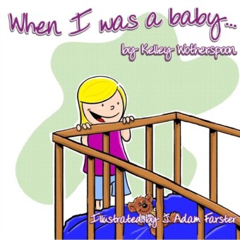 When I Was a Baby . . .
