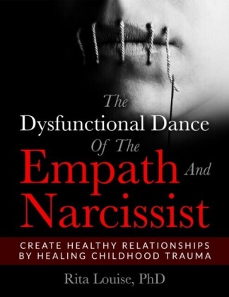 Dysfunctional Dance Of The Empath And Narcissist