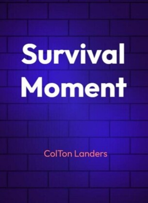 Survival moment