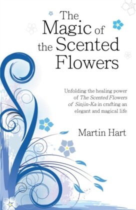Magic of the Scented Flowers