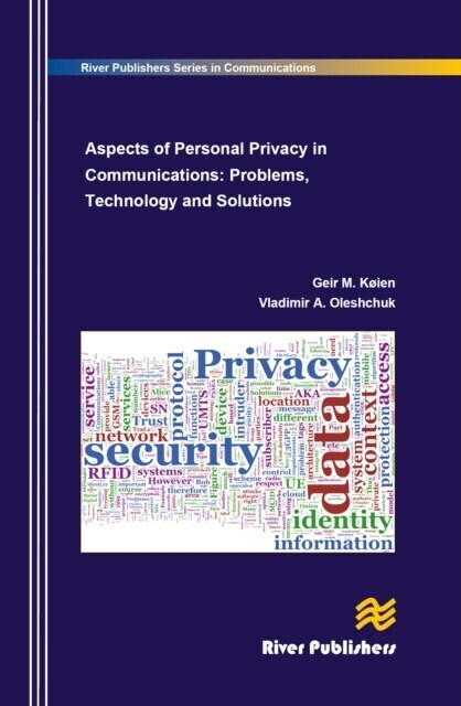 Aspects of Personal Privacy in Communications - Problems, Technology and Solutions main product photo