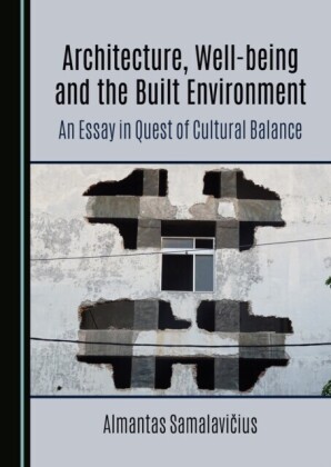Architecture, Well-being and the Built Environment