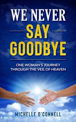 We Never Say Goodbye