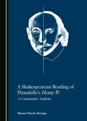 Shakespearean Reading of Pirandello's Henry IV