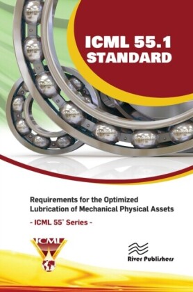 ICML 55.1 - Requirements for the Optimized Lubrication of Mechanical Physical Assets