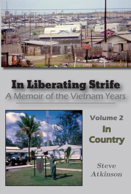 In Liberating Strife: A Memoir of the Vietnam Years, Volume 2 main product photo