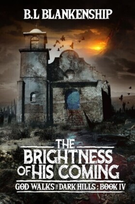 Brightness of His Coming
