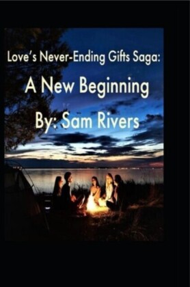 Love's Never-Ending Gifts Saga