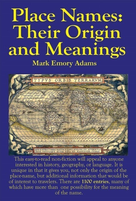 Place Names: Their Origin and Meanings: Their Origin and Meanings: Their Origin and Meanings: Their Origin and Meanings main product photo