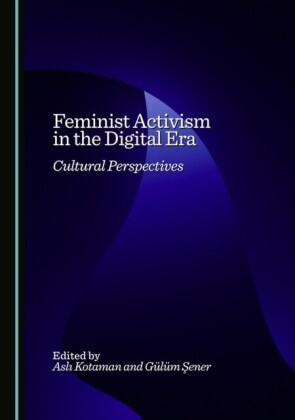 Feminist Activism in the Digital Era
