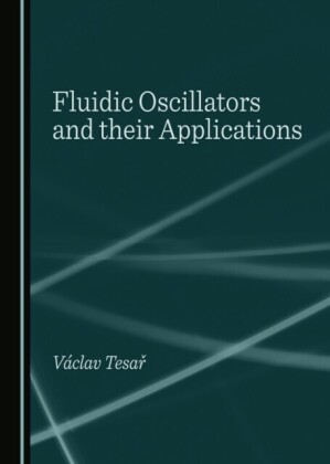 Fluidic Oscillators and their Applications