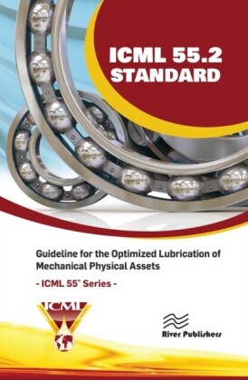 ICML 55.2 - Guideline for the Optimized Lubrication of Mechanical Physical Assets