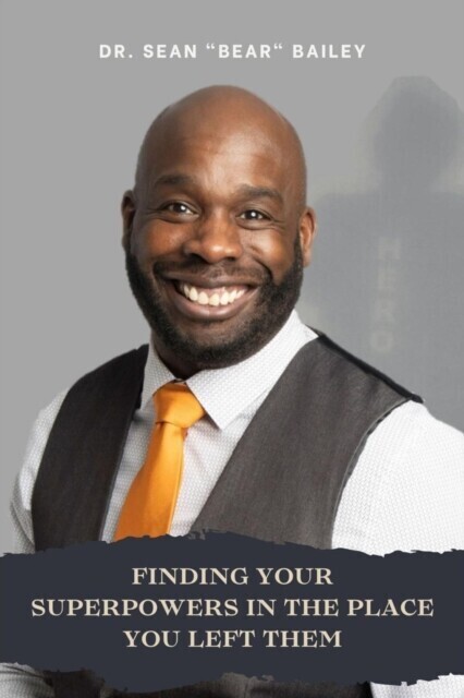 Finding Your Superpowers in the Place you Left Them main product photo
