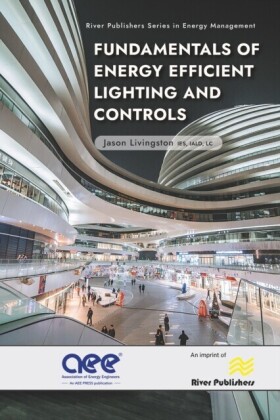 Fundamentals of Energy Efficient Lighting and Controls