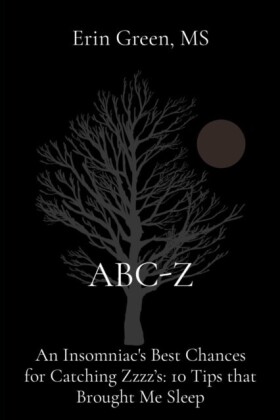 ABC-Z: An Insomniac's Best Chances for Catching Zzzz's