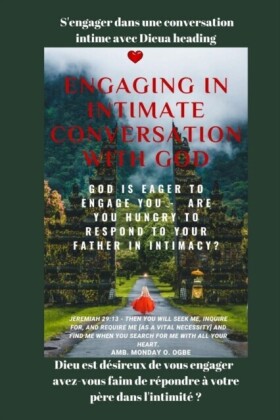S''engager dans une conversation intime avec Dieu Dieu est désireux de vous engager