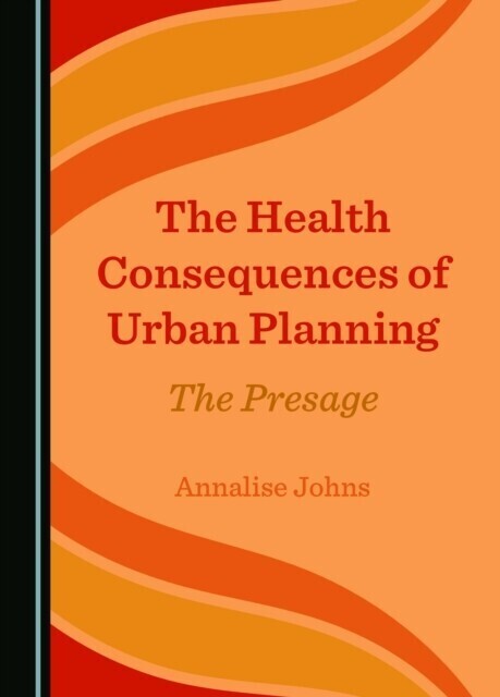 Health Consequences of Urban Planning main product photo