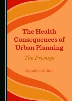Health Consequences of Urban Planning