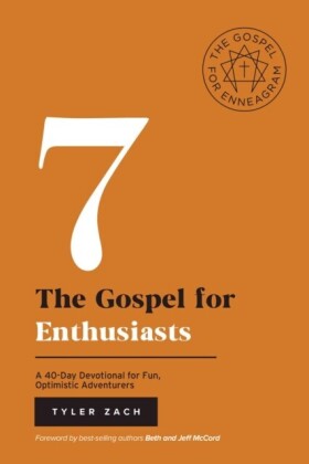 Gospel  for Enthusiasts: A 40-Day Devotional for Fun, Optimistic Adventurers