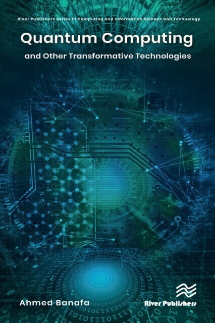 Quantum Computing and Other Transformative Technologies main product photo
