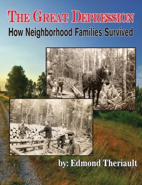 Growing Up During the Great Depression How Neighborhood Families Survived main product photo