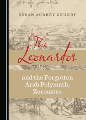 Leonardos and the Forgotten Arab Polymath, Zoroastro