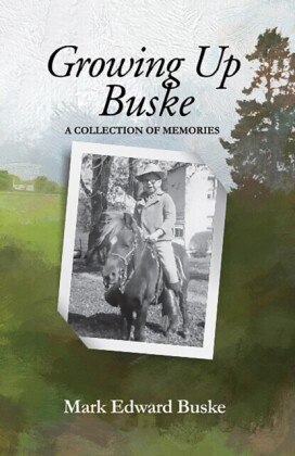 Growing Up Buske