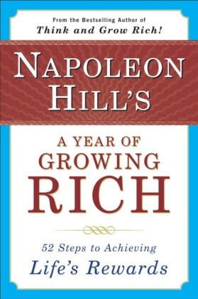 Napoleon Hill's a Year of Growing Rich