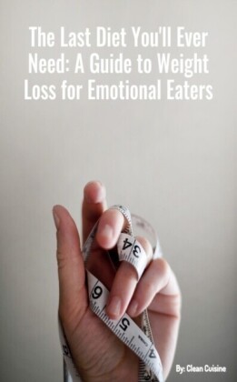 THE LAST DIET YOU'LL EVER NEED