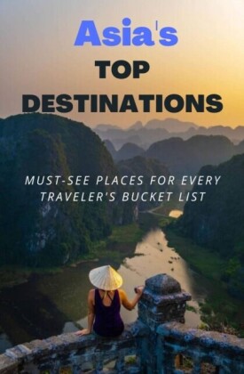 Asia's Top Destinations