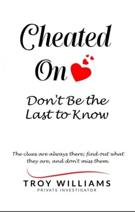 Cheated On Don't Be the Last to Know