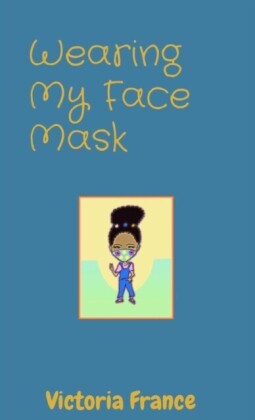 Wearing My Face Mask