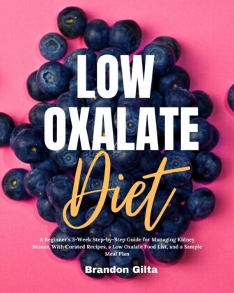 Low Oxalate Diet Cookbook