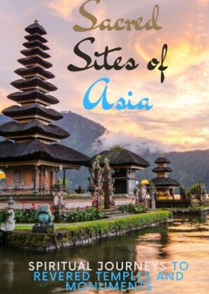 Sacred Sites of Asia