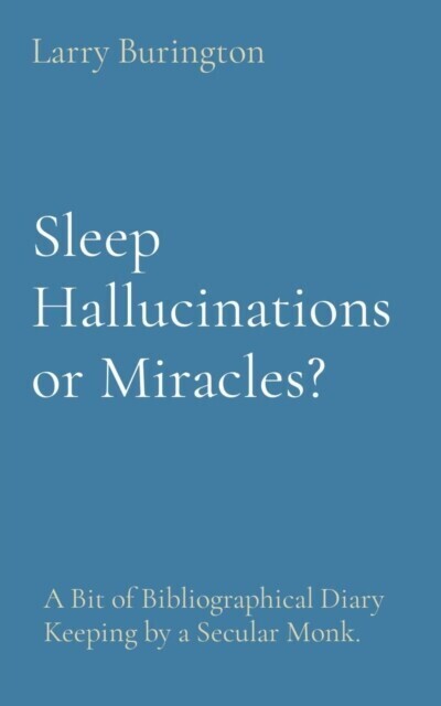 Sleep Hallucinations or Miracles? main product photo