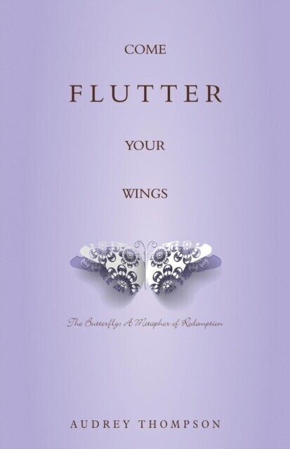 Come Flutter Your Wings: The Butterfly main product photo