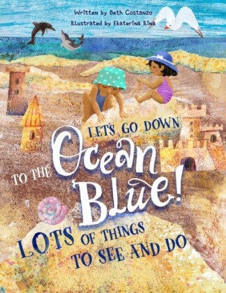 Lets Go Down To The Ocean Blue!