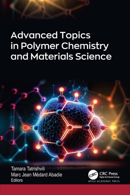 Advanced Topics in Polymer Chemistry and Materials Science main product photo