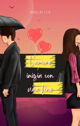 L''amore inizia con una fine