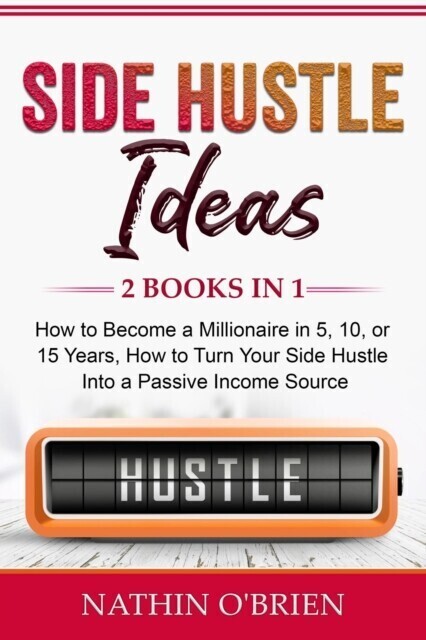 Side Hustle Ideas: 2 Books in 1 main product photo