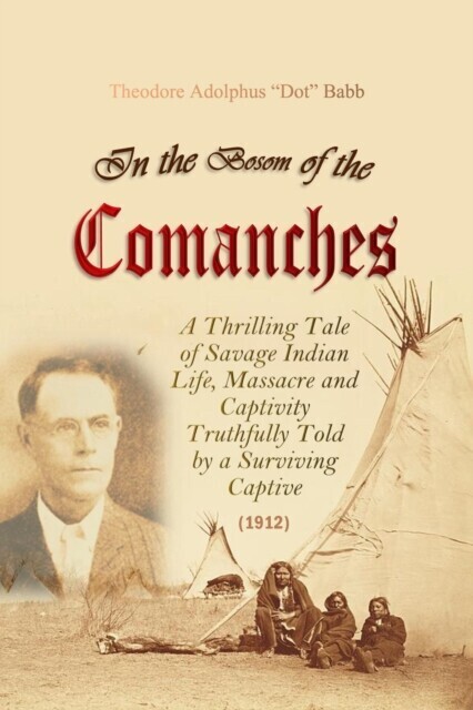 In the Bosom of the Comanches main product photo
