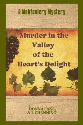 Murder in the Valley of the Heart's Delight