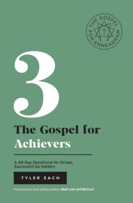 Gospel For Achievers: A 40-Day Devotional for Driven, Successful Go-Getters